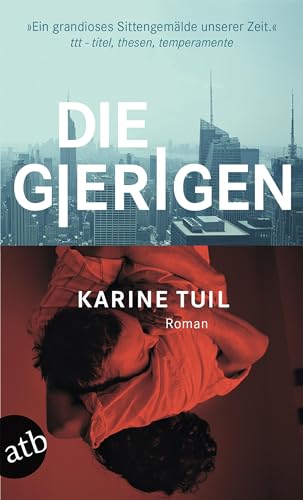 Die Gierigen: Roman von Aufbau Taschenbuch Verlag